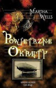 POWIETRZNE OKRTY Martha Wells - 2838740760