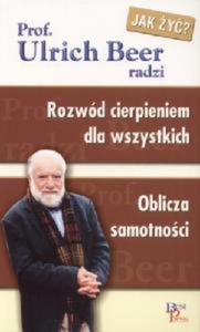 ROZWD CIERPIENIEM DLA WSZYSTKICH. OBLICZA SAMOTNOCI Ulrich Beer - 2838740885