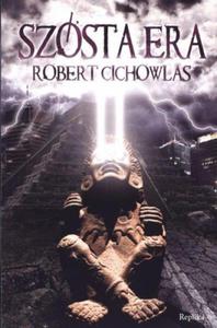 SZÓSTA ERA Cichowlas Robert