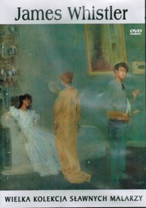 JAMES WHISTLER. WIELKA KOLEKCJA SAWNYCH MALARZY DVD - 2848026957