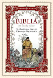 Biblia na kady dzie. 365 historii ze Starego i Nowego Testamentu - 2859961538