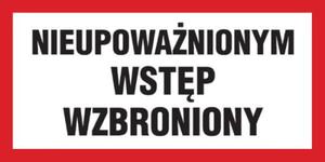 Nieupowanionym wstp wzbroniony - 2864673185