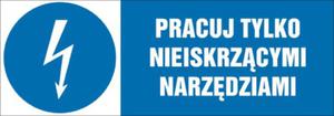 Pracuj tylko nieiskrzcymi narzdziami - 2827618595