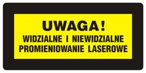 Znak: Uwaga! Widzialne i niewidzialne promieniowanie laserowe - 2860916081