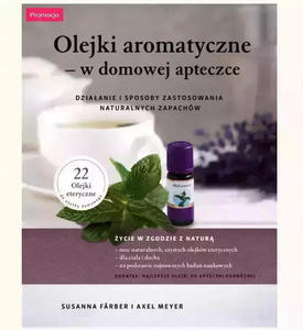 Olejki aromatyczne w domowej apteczce - Farber Meyer - 2860451650